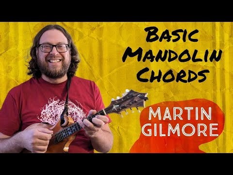 Lesson - Basic Mandolin Chords - Martin Gilmore