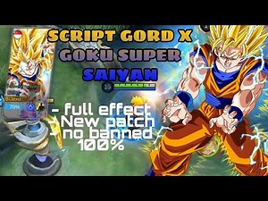 KAME-KAMEHAA!! SCRIPT GORD X GOKU SUPER SAIYAN TERBARU FULL EFFECTS BY BIJEX TV | MLBB