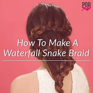 How to make a pretty waterfall snake braid! :D | POPxo Beauty