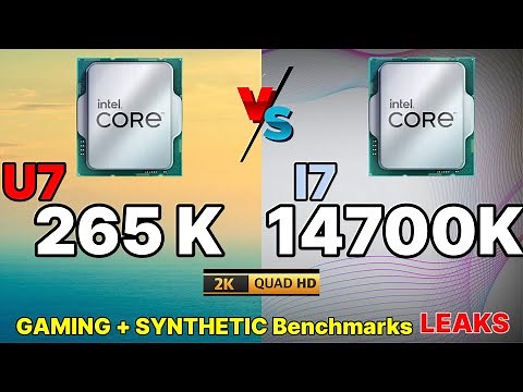 Intel ultra 7 265K VS I7 14700K INTEL 265k Arrow lake gaming benchmark GAMING Tests leaks