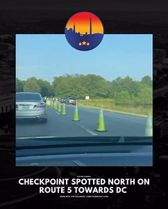 44K views · 23 reactions | TRAFFIC UPDATE: Please be advised of the checkpoint stop north on Route 5 heading towards DC : @real.raw.fitness | The DMV Daily | Facebook