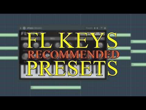 FL Keys presets for beginners