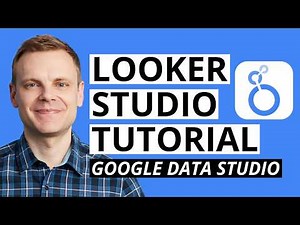 Looker Studio Tutorial (Now 'Data Studio') – Build Dashboards & Reports Step-by-Step