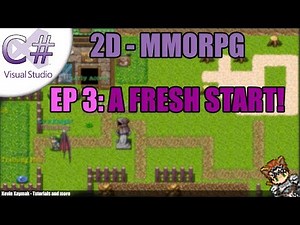 [C#]2D MMORPG Tutorial - EP3: A FRESH START