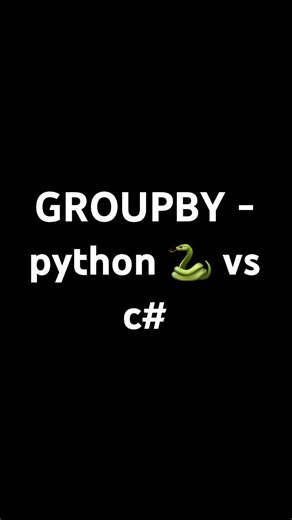 GROUPBY - python 🐍 vs c#