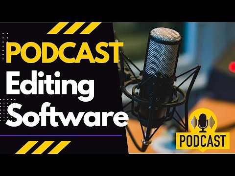 Best Free and Paid Podcast Editing Software Products