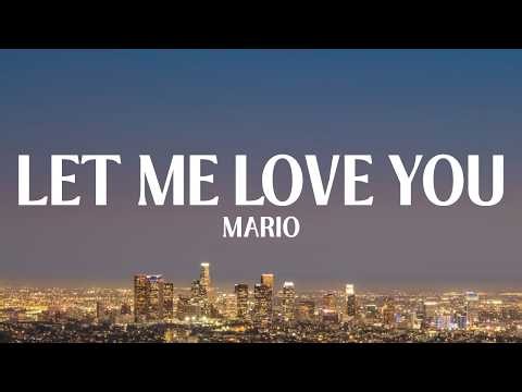 Mario - Let Me Love You (Lyrics)