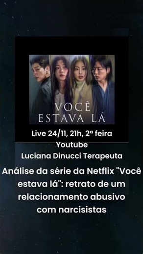 Casamento com um psicopata: análise da série da Netflix "Você estava lá" #narcisista #psicopatas