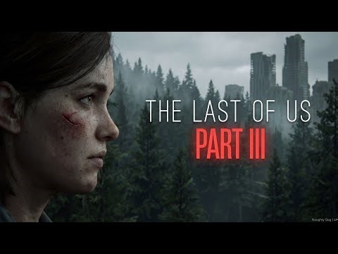 THE LAST OF US PART 3 - The Most Realistic Graphics Ever (4K 60FPS)