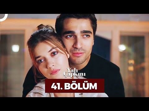 Yalı Çapkını 41. Bölüm