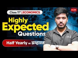 🔴 LIVE: Highly Expected Questions - Class 11 Economics | Half Yearly Series 2025-26