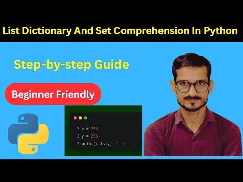 LIST | DICTIONARY AND SET COMPREHENSION IN PYTHON | PYTHON TUTORIAL 2025