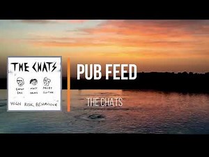 the chats - Pub Feed (Lyrics)