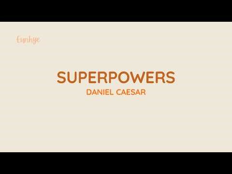 Superpowers - Daniel Caesar (Lyrics)
