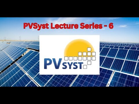 PVSyst Lecture Series - 6 (PV Power Calulation and String Selection)
