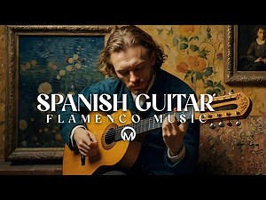 TOP 95 SPANISH GUITAR AND FLAMENCO MUSIC TRACKS (Best Hits Playlist)