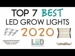 Top 7 BEST LED Grow Lights 2020 - NEWEST TECH!