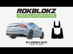 2022+ Honda Civic Sedan (11th Gen): How to install the Rokblokz Rally Mud Flaps & Splash Guards