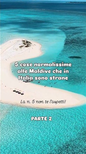 5 cose normalissime alle Maldive 🌴 (Parte 2)
