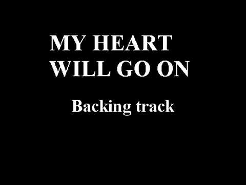 MY HEART WILL GO ON - ( CELINE DION ) - BACKING TRACK