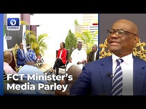 FCT Minister Nyesom Wike Hosts Media Parley | Live