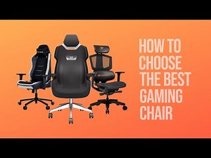 How to Choose the Best Gaming Chair