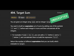 [Unscripted] LC494 - Target Sum | 04/12/2025