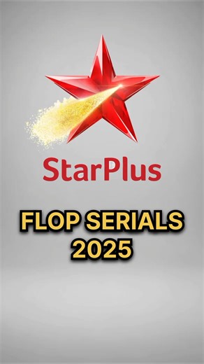 Star Plus Flop Serials 2025 #starplusserials #manakihumyaarnahi #ishaani #sampoorana #ishaani