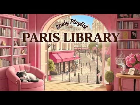 Relaxing French Jazz Music Playlist 📚 Cozy Reading & Study Ambience | The Parisian Library