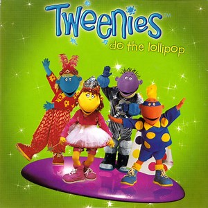 Tweenies - Do The Lollipop