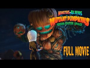 Monsters vs Aliens: Mutant Pumpkins From Outer Space Trailer | FULL MOVIE (in description)