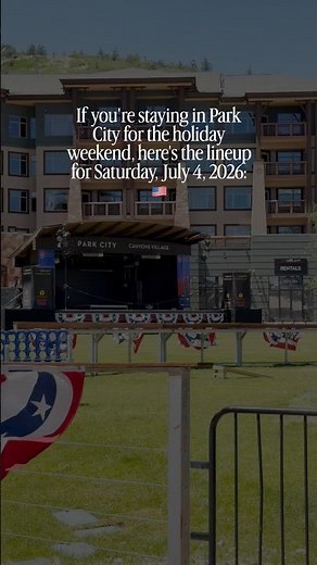 Things to do in Park City, Utah for July 4th 🇺🇸 Weekend