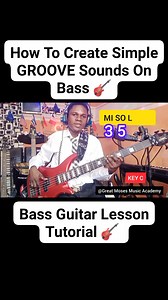 How To Create Simple GROOVE On #bass | Great Moses Music Academy
