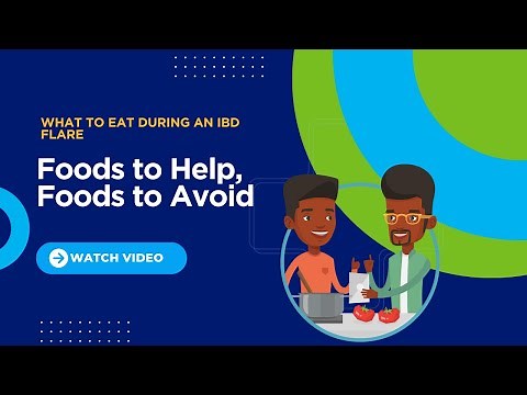 What to Eat During an IBD Flare: Foods to Help, Foods to Avoid