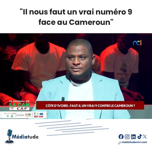 🔴[VIDÉO-REPLAY] La Côte d’Ivoire doit-elle aligner un véritable numéro 9 face au Cameroun ? Suivez les analyses des consultants du JOURNAL DE LA CAN sur NCI #Médiatude | Médiatude
