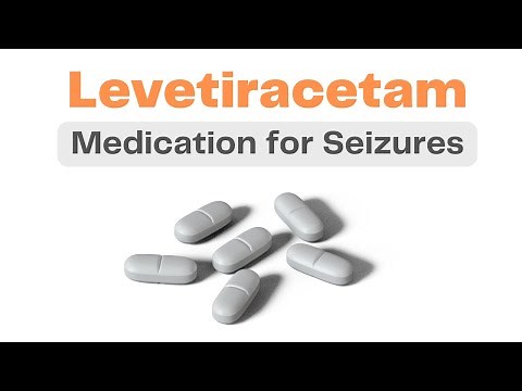 Keppra - Medication for Seizures, Anxiety - Levetiracetam