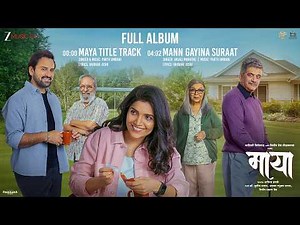 Maya - Full Album | Mukta Barve, Dr. Girish Oak, Siddharth Chandekar | Parth Umrani