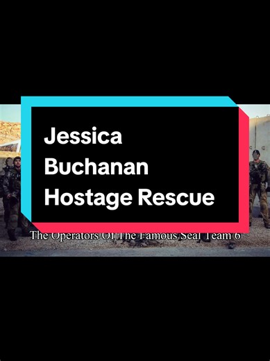 Jessica Buchanan Hostage Rescue #navyseals #sealteam #specialforces | jessica buchanan