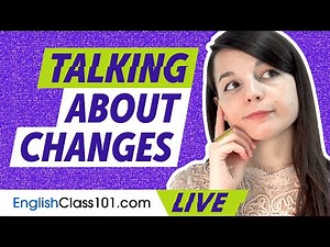 How to Talk About Changes (Progressive Tense) | English Grammar for Beginners