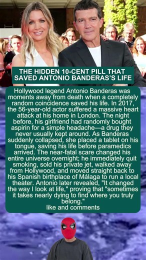 THE HIDDEN 10-CENT PILL THAT SAVED ANTONIO BANDERAS’S LIFE