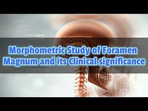 Morphometric Study of Foramen Magnum and Its Clinical Significance