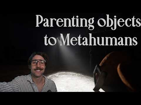 How to attach/parent objects to Metahumans in Unreal Engine 5.4 for Cinematics