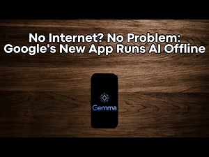 Google's New App Lets You Run AI Models on Your Phone Without The Internet