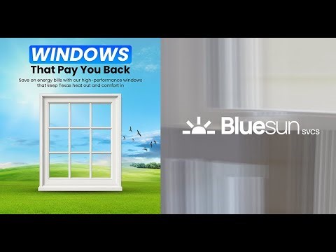 Slash Your Energy Bills with BlueSun’s High-Performance Windows | Window Installation