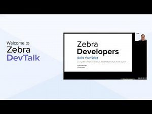 Zebra DevTalk | Leverage Zebra Enterprise Extensions on Android for Optimal App Development | Zebra