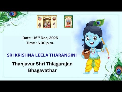 SRI KRISHNA LEELA THARANGINI - Sriram Bhajan Mandali - Sriram Sanmarga Trust - 16th Dec,2025