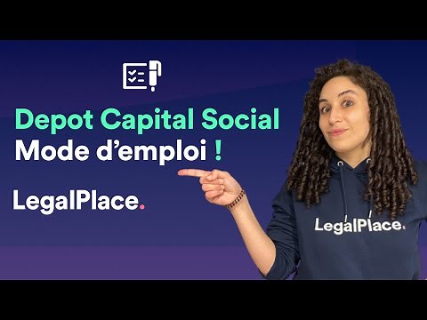 Le dépôt du capital social : on vous dit tout !
