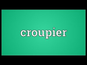 Croupier Meaning