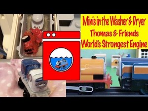 Thomas and Friends Minis in the Washer and Dryer World's Strongest Engine Fun with Toys
