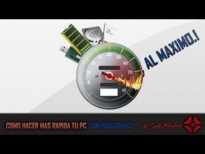 Como hacer mas rapida tu PC o Laptop SIN PROGRAMAS (Windows 7, 8, Vista, xP)